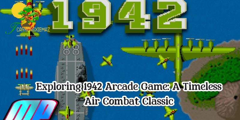 Exploring 1942 Arcade Game: A Timeless Air Combat Classic