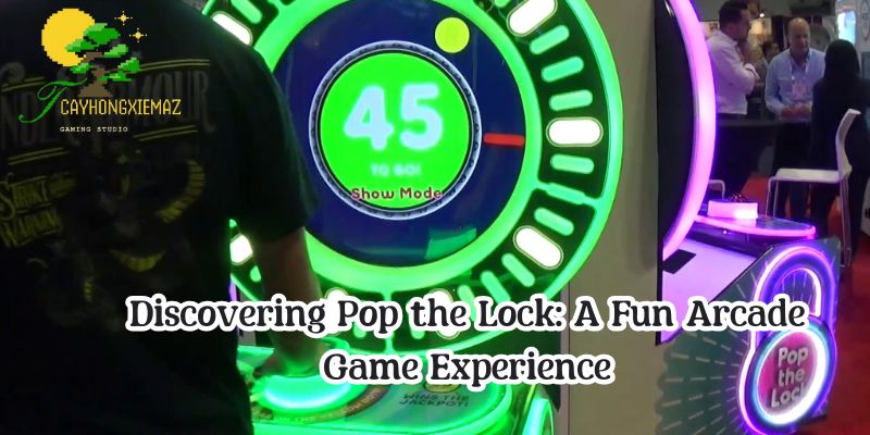 Discovering Pop the Lock: A Fun Arcade Game Experience